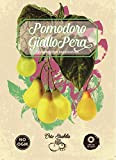 pomodoro giallo pera,lycopersicon esculentum,gr 0.1,semi rari,semi strani, orto strabilia